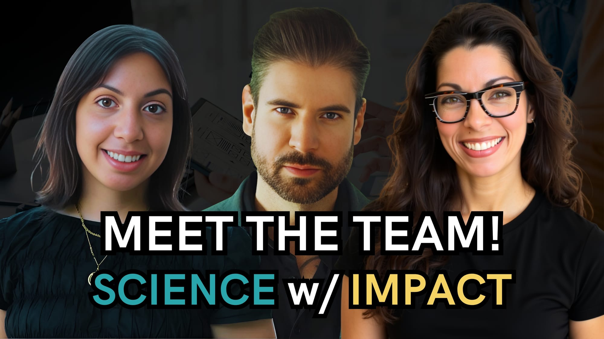 Meet the Science with Impact Team!