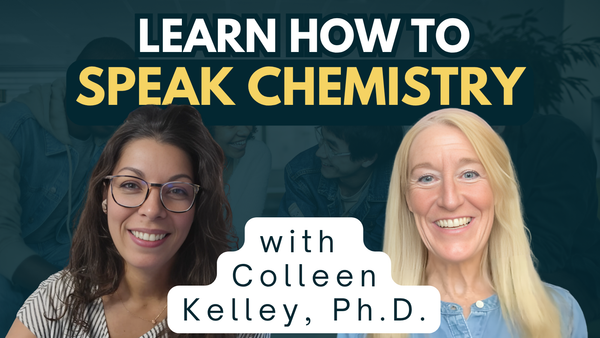 Teaching Chemistry as a Language with Dr. Colleen Kelley